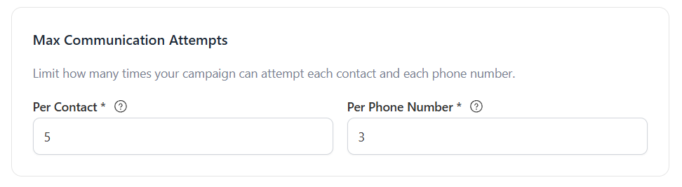 Max Communication Attempts with Per Contact and Per Phone Number fields