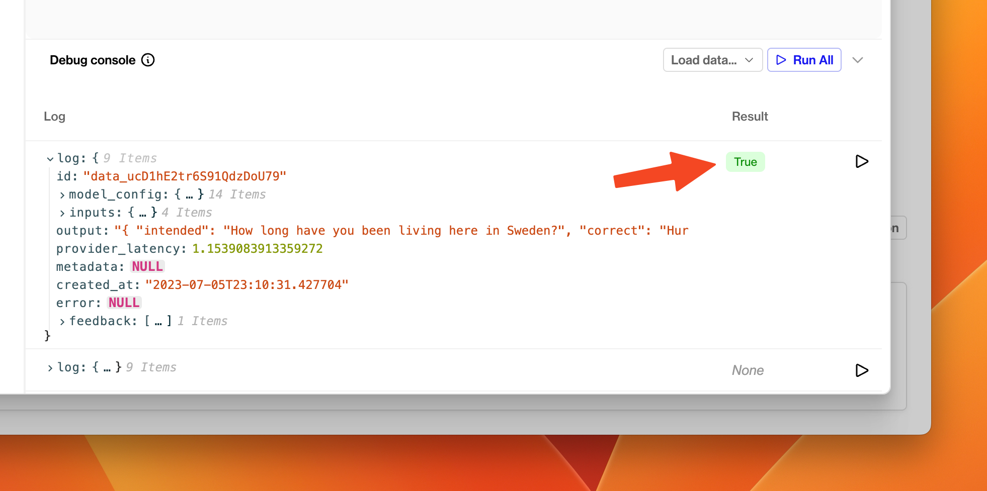 The **Valid JSON** evaluator returned `True` for this particular log, indicating the text output by the model was grammatically correct JSON.