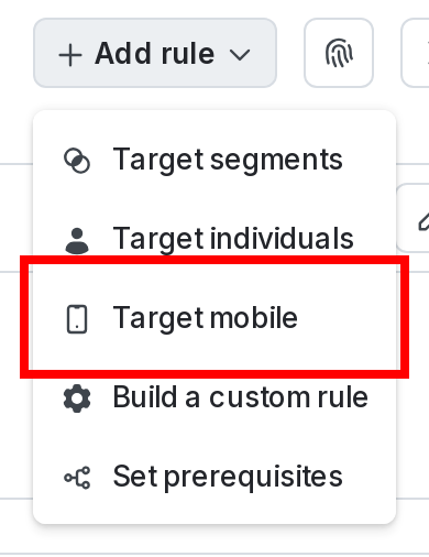 The "+ Add rule" menu, with "Target mobile" called out.