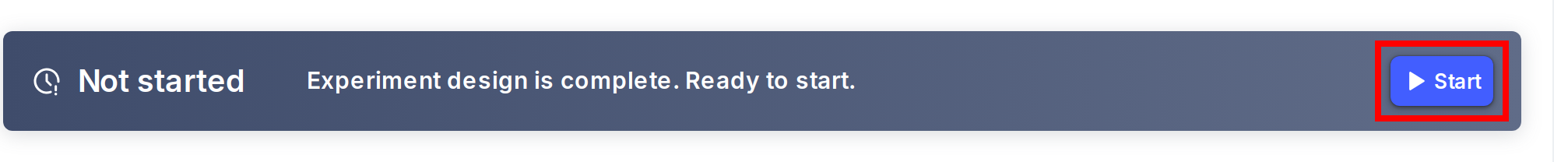 An experiment with the "Start" button called out.