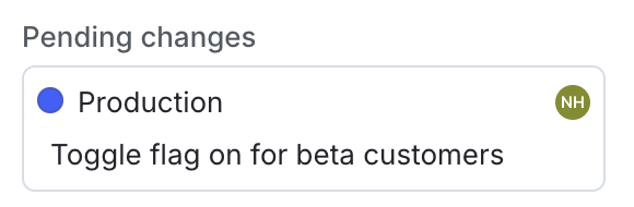 The "Pending changes" section for a flag.