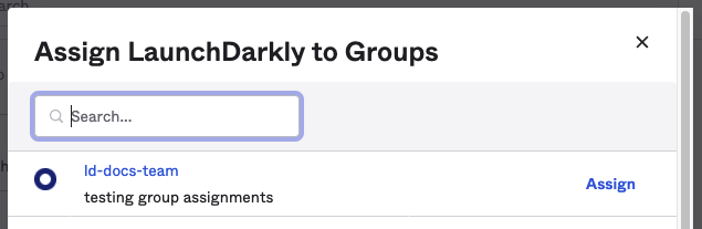 The "Assign LaunchDarkly to Groups" screen.