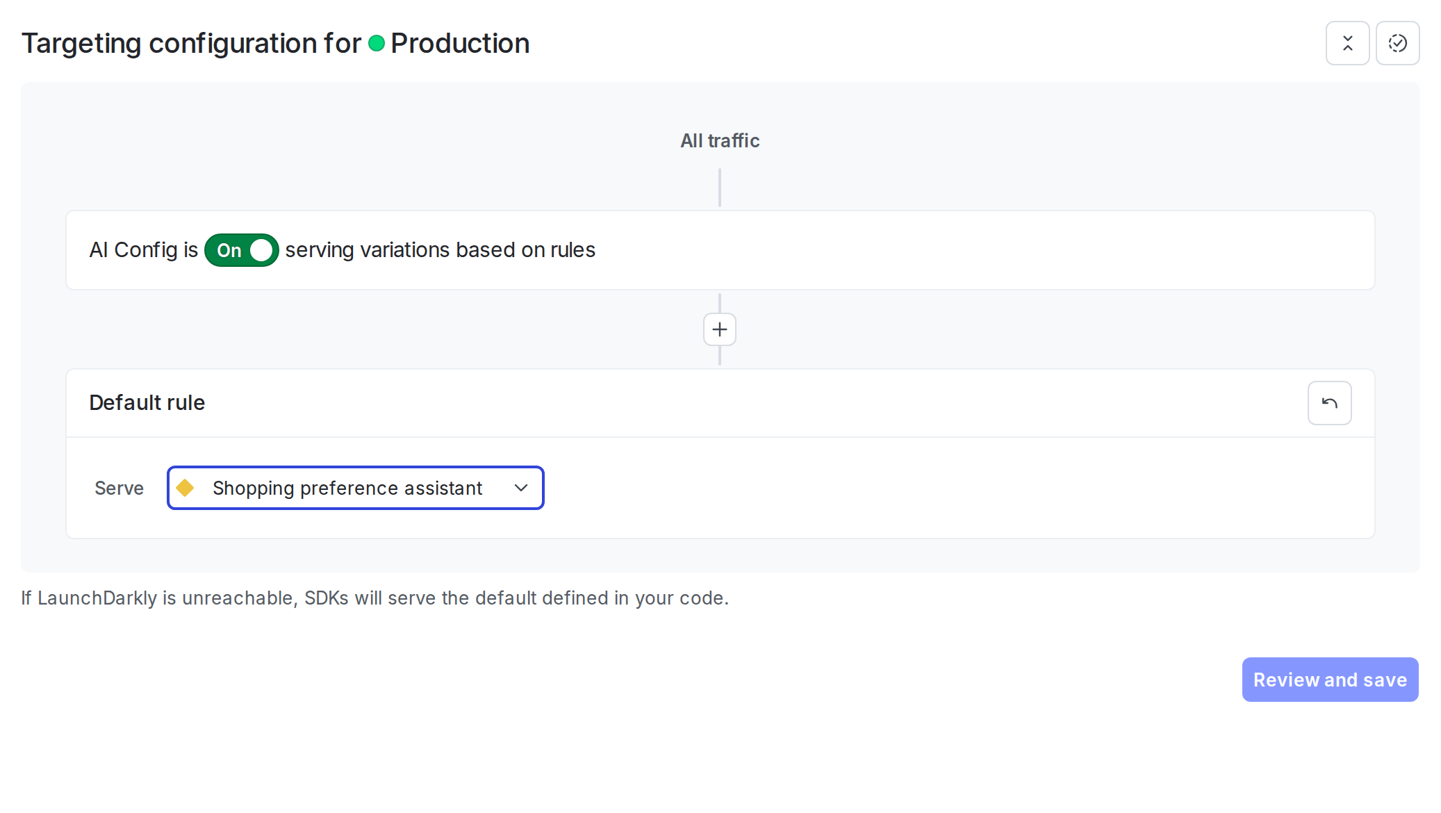 The default targeting rule configured to serve a variation.
