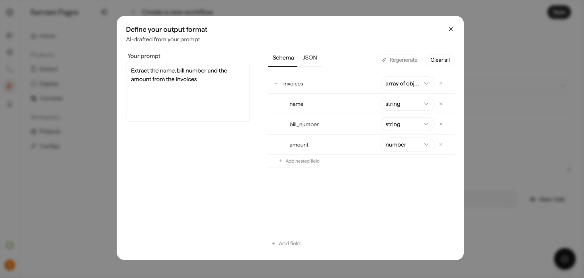 Define your output format dialog with the prompt on the left and an AI-drafted schema on the right: invoices (array of objects) containing name (string), bill_number (string), and amount (number).