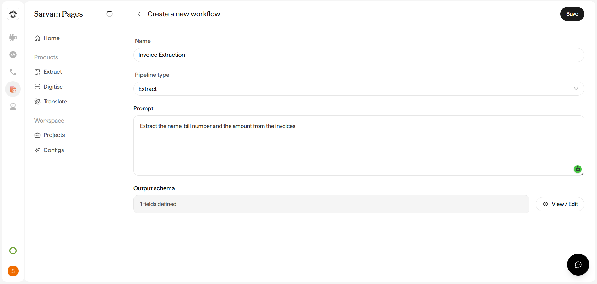 Create a new workflow screen with Name (Invoice Extraction), Pipeline type (Extract), Prompt, and an Output schema showing 1 field defined with a View / Edit button.