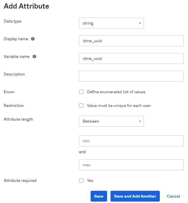 Screenshot of the "Add Attribute" form in Okta, configured to add a custom string attribute named "idme_uuid" with no description, enum, or uniqueness restrictions, attribute length set to Between with no min/max values, and the attribute not marked as required.