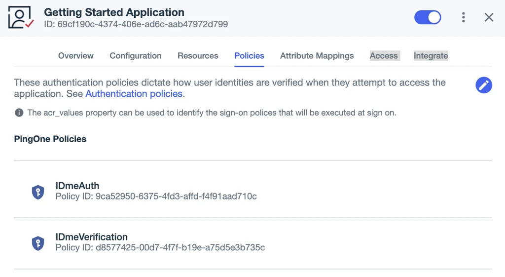 Screenshot of the Policies tab for the "Getting Started Application" in PingOne, showing two assigned PingOne Policies — IDmeAuth and IDmeVerification. To add or change policies, click the edit icon (white pencil in a blue circle) in the top-right of the image.