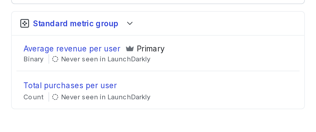 A metric group with the primary metric indicated.