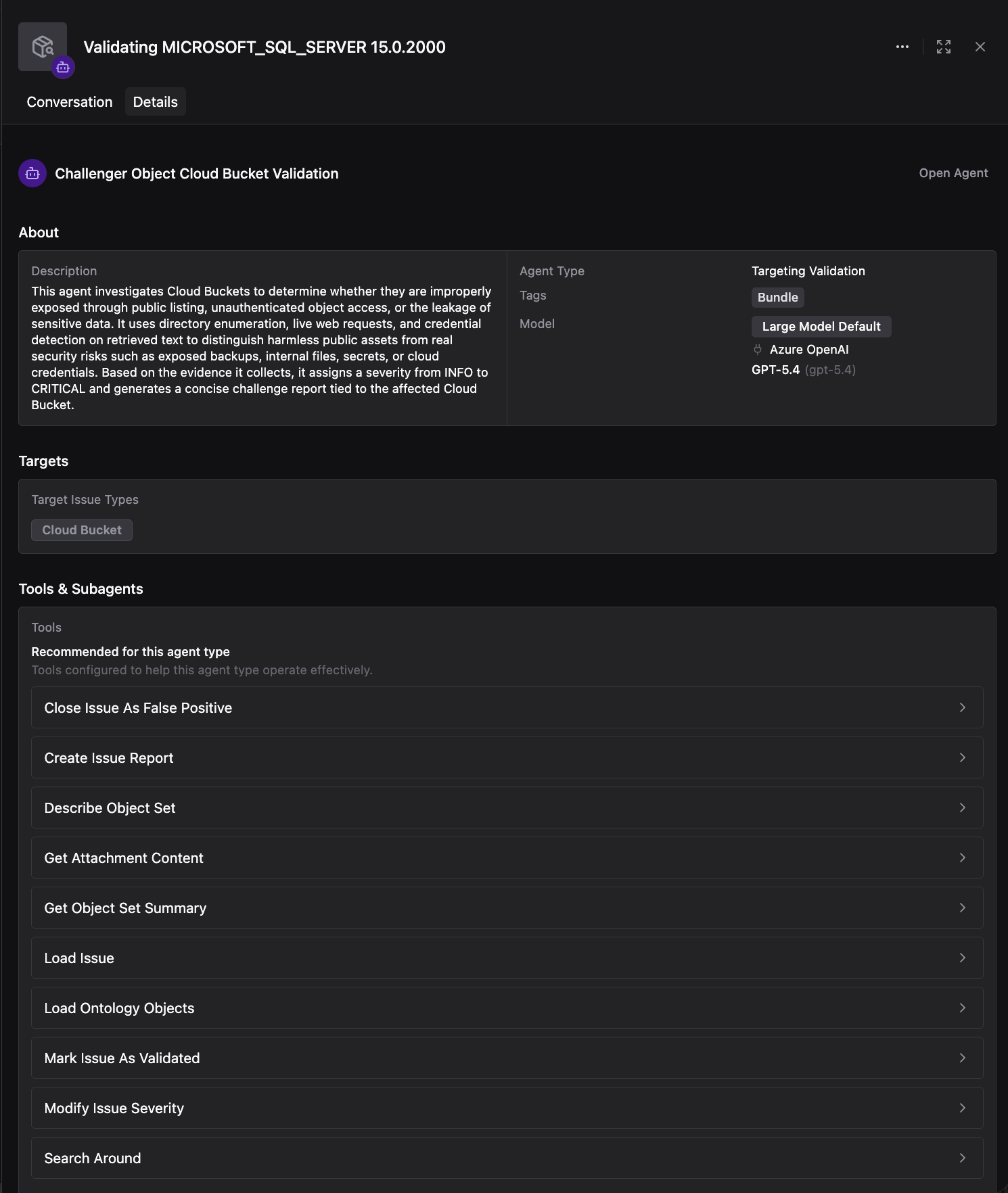 Details tab for Challenger Object Cloud Bucket Validation showing Agent Type as Targeting Validation, model as Large Model Default using Azure OpenAI GPT-5.4, target Issue type as Cloud Bucket, and the full list of recommended MCP Tools