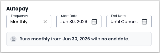 Create Autopay modal showing start date August 1, 2026, end date July 31, 2027, and Monthly frequency selected