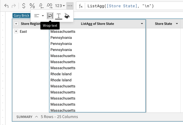 In a table with two columns, [Store Region] and ListAgg([Store State], '\n'), the latter column lists all store states within each region, separated onto new lines.
